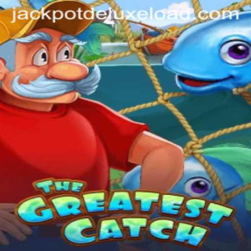 TheGreatestCatch: A New Era in Gaming with JACKPOT DELUXE
